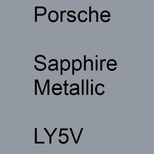 Porsche, Sapphire Metallic, LY5V.